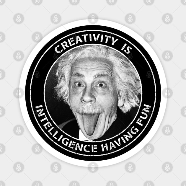 Albert Einstein - Creativity is Intelligence Having Fun Magnet by Barn Shirt USA